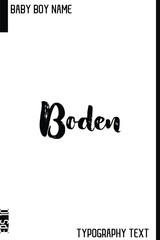 Boden   -Baby Boy First English Name Vector Grunge Brush Bold Typography Hand Drawn Lettering
