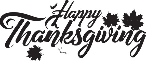 Happy Thanksgiving handwritten text with scattered maple leaves in black silhouette on a white background