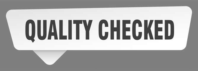 quality checked sign. quality checked white sticker isolated on gray background
