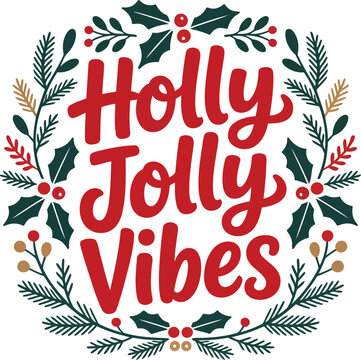 Holly jolly vibes christmas wreath with festive typography