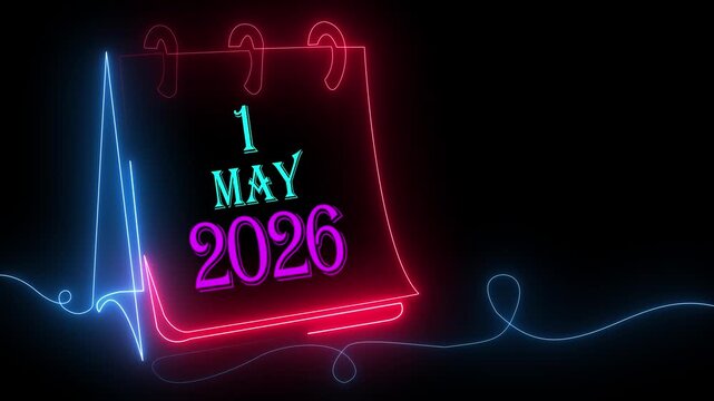 Neon Glowing Calendar Art Showing 1 May 2026 Celebration. Futuristic Light Effect Poster for Holiday Event, Global Workers Day Festival, Greeting Card and Party Invitation Design.