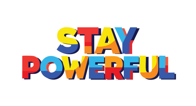 Vibrant Typographic Design with Motivational Message: A Colorful Illustration Promoting Resilience and Strength through Inspiring Lettering