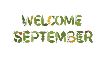 Botanical 'Welcome September' Text Design: A Decorative Autumnal Message Created with Assorted Leaves and Foliage to Signify the Season's Arrival