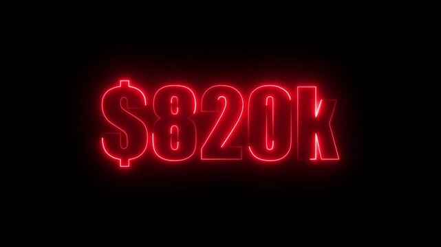 neon $820K number for finance and success themed animated.Perfect for financial video animation on backgrounds, digital currency, or futuristic money themes.
