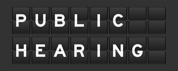 Black color analog flip board with word public hearing on gray background
