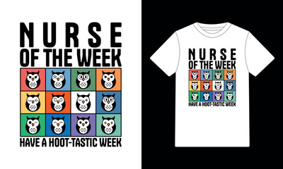 Nurse of the Week Hoot-Tastic Owl Design T-Shirt