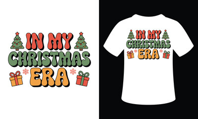 In My Christmas Era t-shirt design