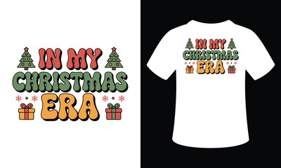 In My Christmas Era t-shirt design