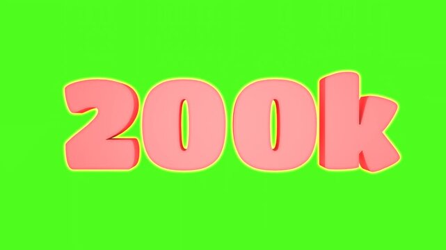 200K subscribers 3D animation on green screen. Blogs and social networks