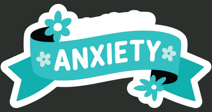 Anxiety message on turquoise ribbon with flowers decoration. Banner vector design element. Stress and mental health awareness concept illustration.