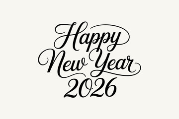 Elegant script wishing a happy new year 2026 isolated on, a simple yet sophisticated greeting for the upcoming years celebration