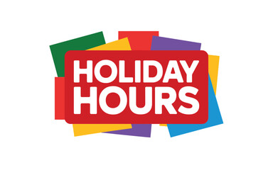 Red sign announcing holiday hours surrounded by colorful paper