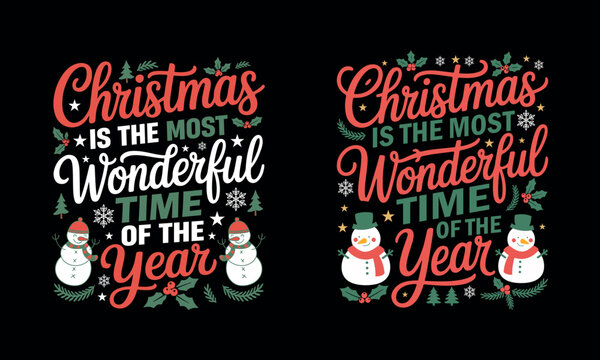Christmas is the most wonderful time of the year, lettering with festive snowmen, holly, and snowflakes.