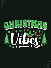Fototapeta premium Christmas Vibes T-shirt Design