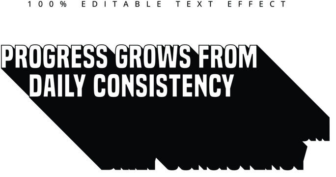 Progress Grows From Daily Consistency Motivational Quote Art Design With 3D Long Shadow Graphic Design For Frame and Poster Design