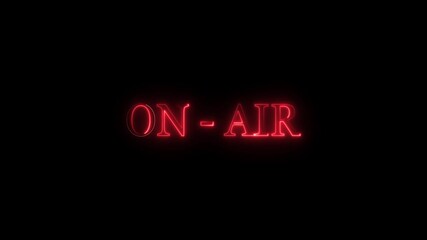 Lightning text "ON-AIR" on- air, animation, broadcast, communication, concept outline, podcast, production radio record red show sign signal, 4k video..
