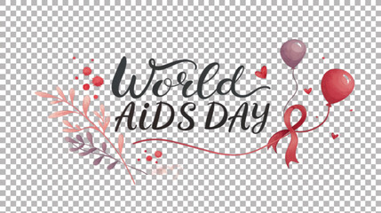 Watercolor World AIDS Day Calligraphy With Red Ribbon And Balloons
.