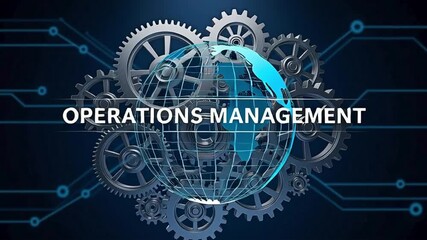 Operations Management concept illustrated with gears and globe for the concept of business. - Powered by Adobe
