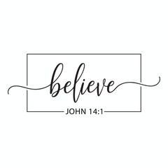 Believe Script John 14 1 Bible Verse Calligraphy Design