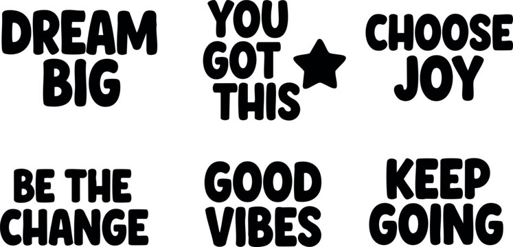 Inspirational motivational quotes dream big good vibes keep going positive mindset vector illustration
