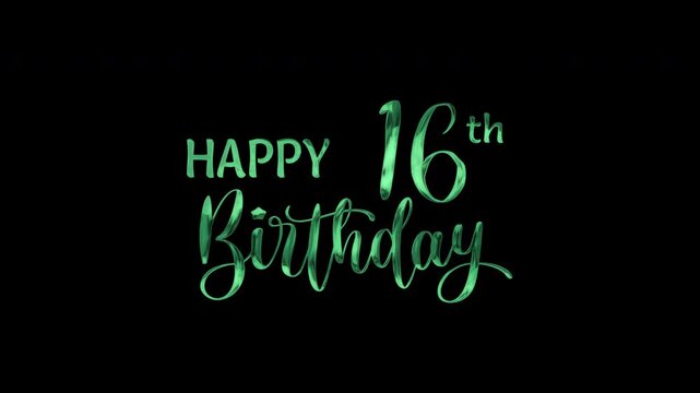 16th happy birthday text animation in green metallic effect. suitable for birthday celebrations, social media posts, and greeting cards. Includes alpha channel for any background.