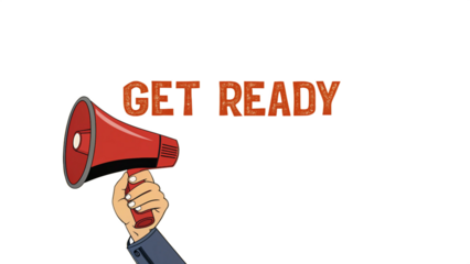 Photo of hand holding a red megaphone with the text get ready announced isolated on transparent background