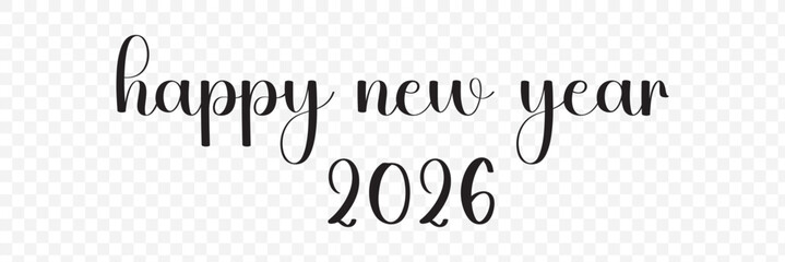 Happy New Year 2026 greeting. Beautiful handwritten quote. Confetti, Celebration, Greetings, Chinese New Year. Poster, card or banner. Vector isolated on white background 