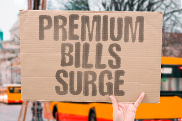 "Premium Bills Surge" Insurance costs jump dramatically. HEALTH.PREMIUM.INCREASE.COST.DOUBLE.