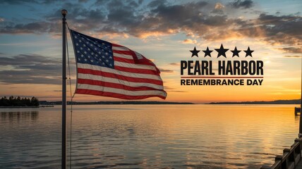 Remembering Pearl Harbor with American flag waving at sunset over calm waters, a patriotic scene of reflection and honor for this significant day
