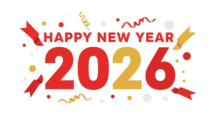 Celebrate 2026 New Year with festive confetti and ribbons for a bright and joyous holiday greeting, perfect for invitations and social media promotions