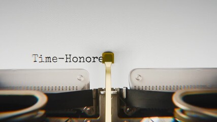 Old mechanical typewriter typing Time-honored in a close-up view, with metal letters striking the white paper.
