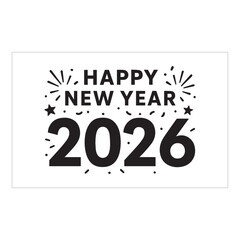 Happy New Year 2026 Celebration Banner Design Black and White 