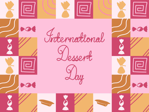 Greeting card with International Dessert day of colorful bright squares with doodle patterns and candy candies