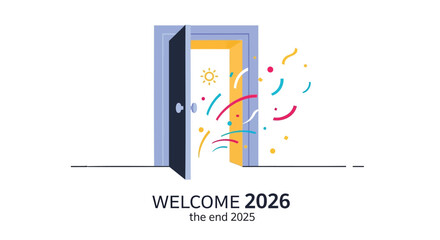 Welcome 2026 the end 2025 open door with confetti and sun symbol representing new beginnings and celebration