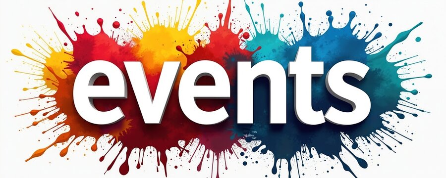 Creative bright illustration word Events. Vibrant colors splatters make playful mood. Graphic for social media post, web banner presentation. Promotion background for conference meeting concept.
