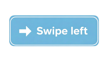Clear blue interface button instructing users to 'Swipe left' for seamless digital navigation, a fundamental user experience element for modern content interaction