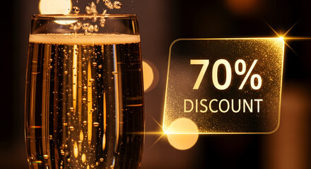 Sparkling Champagne in a Glass with Bubbles and Golden 70% Discount Offer Card effervescent