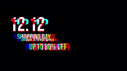 12.12 Shopping Day Sale up to 80% Off Glitch Text Motion Graphic Loop