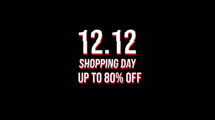 12.12 Shopping Day Up To 80% Off Glitch Text Animation Promotion Black Screen E-commerce Sale Event
