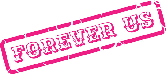 Forever Us vibrant pink grungy rubber stamp with textured border for unity messaging