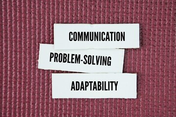 Three key skills for success are communication, problem-solving, and adaptability word. Effective communication includes listening, speaking, and writing clearly