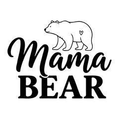 Mama bear text with a bear outline and a heart on its side in black and white vector design art