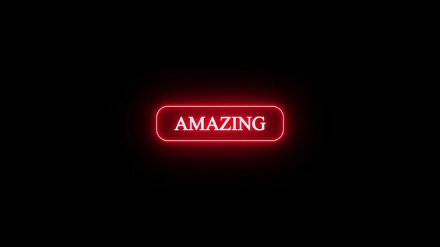 Glowing red neon sign displaying the word amazing in a rounded rectangular shape against a dark black background, perfect for modern digital design and attention-grabbing amazin, glow, neon, s visuals