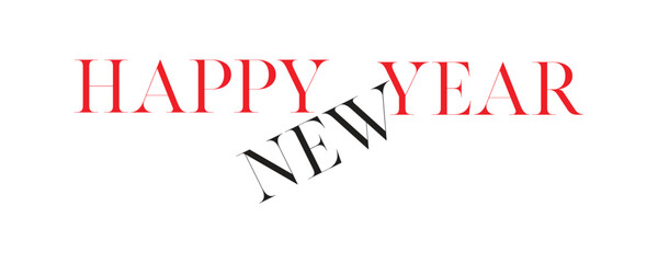 Fototapeta premium Dynamic Deconstructed Happy New Year Typography Vector with Rotated Text and Avant-Garde Graphic Design Style