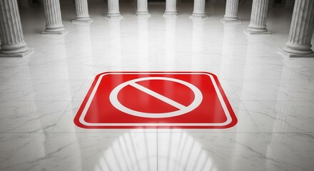 Prohibition Sign on Polished Marble Floor with Columns and Bright Illumination