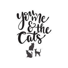 Naklejka premium Lettrage « You, Me & the Cats » avec silhouettes de chats