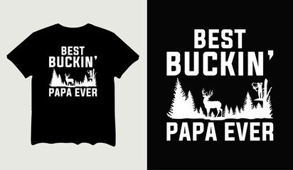 Best buckin' papa ever t-shirt design for t-shirt quotes or poster svg printable cut file