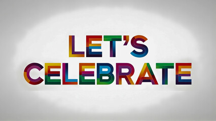 Let's celebrate with colorful bold typography for festive occasions