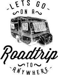 Vintage caravan illustration with road trip quote isolated on
