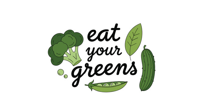 Healthy eating motivation with the phrase 'eat your greens' surrounded by illustrations of fresh green vegetables on white. - Powered by Adobe